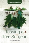 Image for Kissing a Tree Surgeon