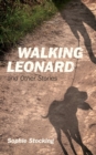 Image for Walking Leonard : and Other Stories