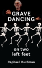 Image for Grave Dancing on Two Left Feet
