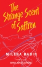 Image for The Strange Scent of Saffron