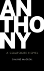 Image for Anthony : A Composite Novel