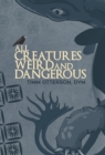 Image for All Creatures Weird and Dangerous