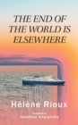 Image for The End of the World is elsewhere