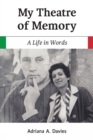 Image for My Theatre of Memory : A Life in Words