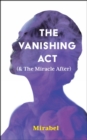 Image for The Vanishing Act (&amp; The Miracle After)