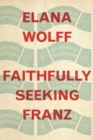 Image for Faithfully Seeking Franz