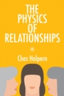 Image for Physics of Relationships: A Novel