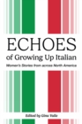 Image for Echoes of Growing Up Italian