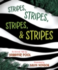 Image for Stripes, Stripes, Stripes &amp; Stripes : An Animal Tal