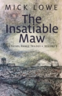 Image for The Insatiable Maw : The Nickel Range Trilogy, Volume 2