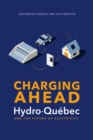 Image for Charging Ahead : Hydro-Quebec and the Future of Electricity