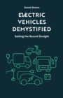 Image for Electric vehicles demystified  : setting the record straight