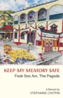 Image for Keep My Memory Safe: Fook Soo Am, The Pagoda