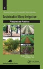 Image for Sustainable micro irrigation  : principles and practices