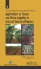 Image for Applications of Furrow and Micro Irrigation in Arid and Semi-Arid Regions
