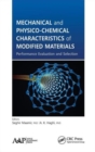 Image for Mechanical and physico-chemical characteristics of modified materials  : performance evaluation and selection