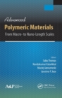 Image for Advanced polymeric materials  : from macro- to nano-length scales