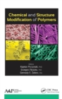Image for Chemical and Structure Modification of Polymers