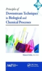 Image for Principles of Downstream Techniques in Biological and Chemical Processes