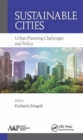 Image for Sustainable cities  : urban planning challenges and policy