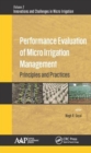 Image for Performance evaluation of micro irrigation management  : principles and practices