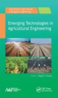 Image for Emerging Technologies in Agricultural Engineering