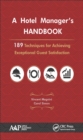 Image for A hotel manager&#39;s handbook: 189 techniques for achieving exceptional guest satisfaction