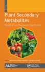 Image for Plant secondary metabolitesVolume one,: Biological and therapeutic significance