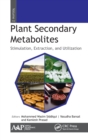 Image for Plant secondary metabolitesVolume two,: Stimulation, extraction, and utilization