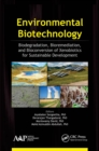 Image for Environmental biotechnology: biodegradation, bioremediation, and bioconversion of xenobiotics for sustainable development