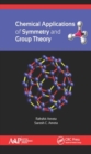 Image for Chemical Applications of Symmetry and Group Theory