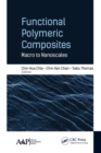 Image for Functional polymeric composites: macro to nanoscales