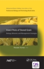 Image for Insect Pests of Stored Grain: Biology, Behavior, and Management Strategies