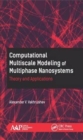 Image for Computational multiscale modeling of multiphase nanosystems  : theory and applications