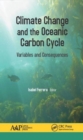 Image for Climate change and the oceanic carbon cycle  : variables and consequences