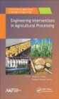 Image for Engineering Interventions in Agricultural Processing