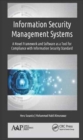 Image for Information security management systems  : a novel framework and software as a tool for compliance with information security standard