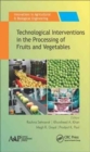 Image for Technological Interventions in the Processing of Fruits and Vegetables