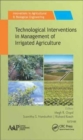 Image for Technological interventions in the management of irrigated agriculture