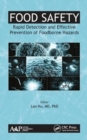Image for Food safety  : rapid detection and effective prevention of foodborne hazards