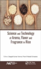 Image for Science and Technology of Aroma, Flavor, and Fragrance in Rice