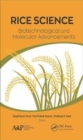 Image for Rice science  : biotechnological and molecular advancements
