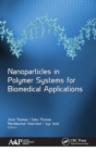 Image for Nanoparticles in polymer systems for biomedical applications