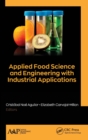 Image for Applied Food Science and Engineering with Industrial Applications