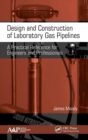 Image for Design and Construction of Laboratory Gas Pipelines