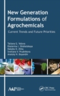 Image for New Generation Formulations of Agrochemicals