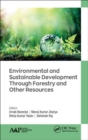 Image for Environmental and sustainable development through forestry and other resources
