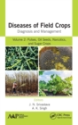 Image for Diseases of field crops - diagnosis and managementVolume 2,: Pulses, oil seeds, narcotics, and sugar crops