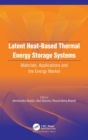 Image for Latent Heat-Based Thermal Energy Storage Systems