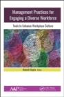 Image for Management practices for engaging a diverse workforce  : tools to enhance workplace culture